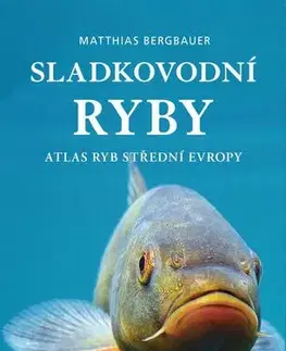 Hobby - ostatné Sladkovodní ryby - Matthias Bergbauer