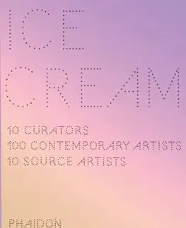 Cudzojazyčná literatúra Ice Cream: Contemporary Art in Culture - Kolektív autorov