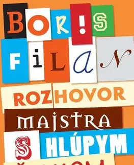Pre deti a mládež - ostatné Rozhovor Majstra s hlúpym žiakom - Boris Filan
