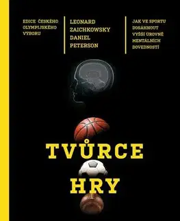 Šport - ostatné Tvůrce hry - Leonard Zaichkowski,Daniel Peterson