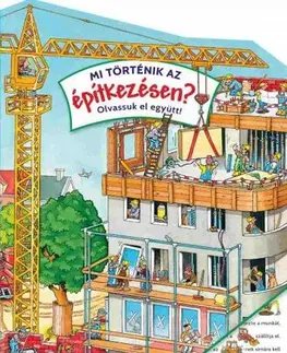 Leporelá, krabičky, puzzle knihy Mi történik az építkezésen?