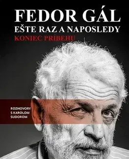 Fejtóny, rozhovory, reportáže Fedor Gál: Ešte raz a naposledy - Karol
