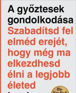 Rozvoj osobnosti A győztesek gondolkodása - Lewis Howes