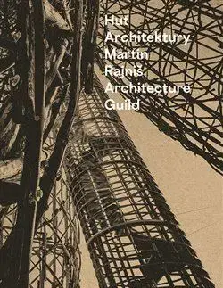Architektúra Huť architektury Martin Rajniš - Martin Rajniš