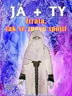 Partnerstvo Já + Ty Ztráta, jak se znovu spojit - Zdenka Blechová