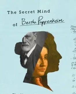 Psychológia, etika The Secret Mind of Bertha Pappenheim - Gabriel Brownstein