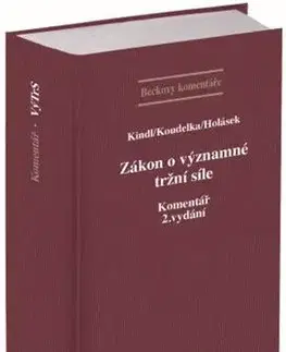 Právo ČR Zákon o významné tržní síle. Komentář,2. vydání - Jiří Kindl