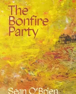 Poézia The Bonfire Party - Sean O'Brien