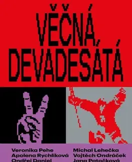 Slovenské a české dejiny Věčná devadesátá - Kolektív autorov