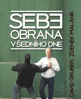 Rozvoj osobnosti Sebeobrana všedního dne - David Gruber,Zdeněk Maláník