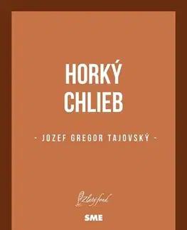 Slovenská beletria Horký chlieb - Tajovský Jozef Gregor