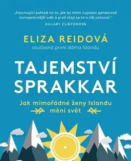 Fejtóny, rozhovory, reportáže Tajemství sprakkar - Eliza Reid,Alena Švomová