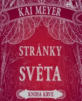 Fantasy, upíri Stránky světa - Kniha krve - Kai Meyer