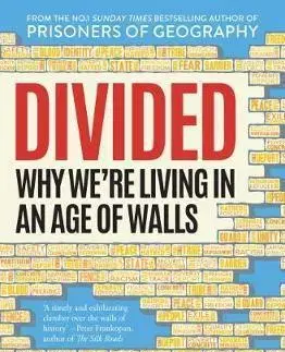 Politológia Divided: Why Were Living in an Age of Walls - Tim Marshall