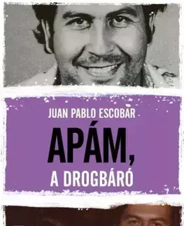 Beletria - ostatné Apám, a drogbáró - Juan Pablo Escobar