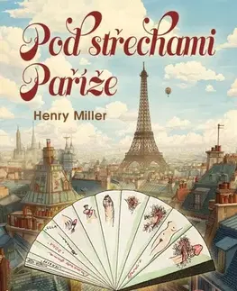 Erotická beletria Pod střechami Paříže - Henry Miller