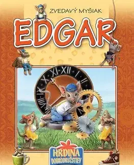 Rozprávky Zvedavý myšiak Edgar - Istvánné Csendes