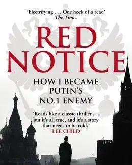 Cudzojazyčná literatúra Red Notice: How I Become Putins No 1 Ene - Bill Browder