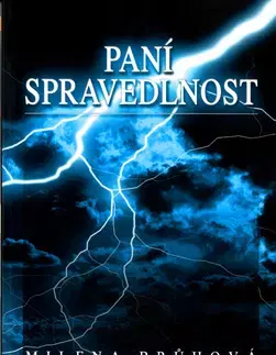Detektívky, trilery, horory Paní Spravedlnost - Milena Brůhová