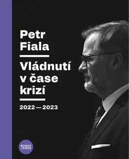 Politológia Vládnutí v čase krizí: 2022–2023 - Petr Fiala