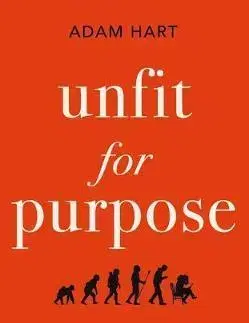 Biológia, fauna a flóra Unfit for Purpose - Adam Hart