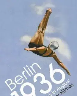 Šport - ostatné Berlin 1936 - Sixteen Days in August - Oliver Hilmes