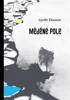 Svetová beletria Měděné pole - Elíasson Gyrdir