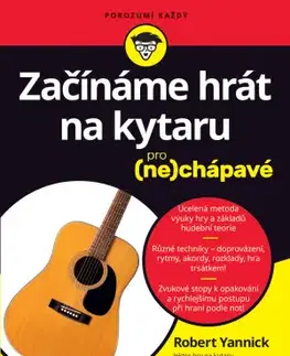 Hudba - noty, spevníky, príručky Začínáme hrát na kytaru pro (ne)chápavé