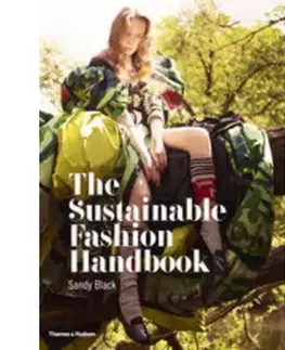 Dizajn, úžitkové umenie, móda Sustainable Fashion Handbook - Hilary Alexander,Sandy Black