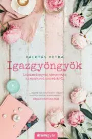 Svetová beletria Igazgyöngyök - Petra Palotás