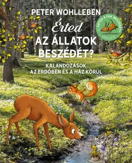 Príroda Érted az állatok beszédét? - Peter Wohlleben