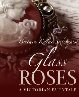 Romantická beletria Saga Egmont Glass Roses (EN)