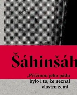 Fejtóny, rozhovory, reportáže Šáhinšáh - Ryszard Kapuściński