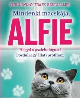 Beletria - ostatné Mindenki macskája, Alfie - Egy állati jó pszichológus kalandjai - Rachel Wells