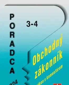 Obchodné právo Poradca č. 3-4 / 2024 - Obchodný zákonník s komentárom - Tibor Trizuliak