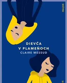 Svetová beletria Dievča v plameňoch - Claire Messudová,Marína Gálisová