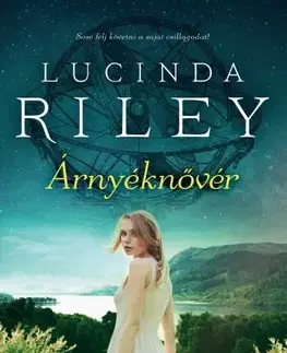 Svetová beletria Árnyéknővér - Lucinda Riley
