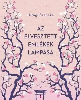 Sci-fi a fantasy Az elvesztett emlékek lámpása - Hiiragi Sanaka