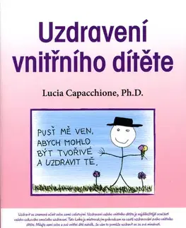 Alternatívna medicína - ostatné Uzdravení vnitřního dítěte - Lucia Capacchione