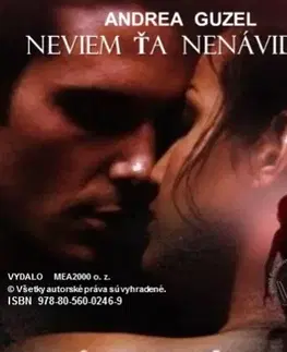 Romantická beletria Neviem ťa nenávidieť - Andrea Guzel
