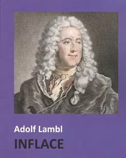 Ekonómia, Ekonomika Inflace - Adolf Lambl
