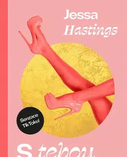 Romantická beletria S tebou i bez tebe - Jessa Hastings