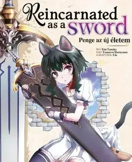 Komiksy Reincarnated as a Sword - Penge az új életem 1. - Yuu Tanaka