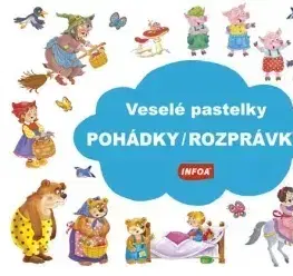 Nalepovačky, vystrihovačky, skladačky Veselé pastelky: Pohádky - Kolektív autorov