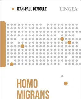 História - ostatné Homo migrans: Globální historie migrace - Jean-Paul Demoule