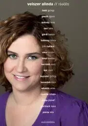 Fejtóny, rozhovory, reportáže Ráadás - Alinda Veiszer