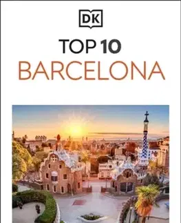 Geografia, mapy, sprievodcovia DK Top 10 Barcelona - DK Travel