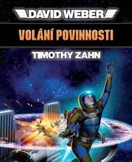 Sci-fi a fantasy Volání povinnosti - Vzestup Mantichory 1 - David Weber,Timothy Zahn