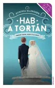 Romantická beletria Hab a tortán - Cynthia Ellingsen