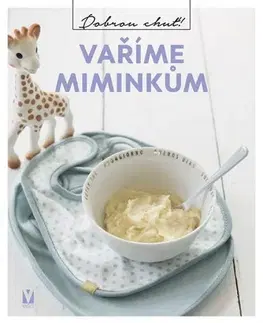 Varíme pre deti a s deťmi Vaříme miminkům